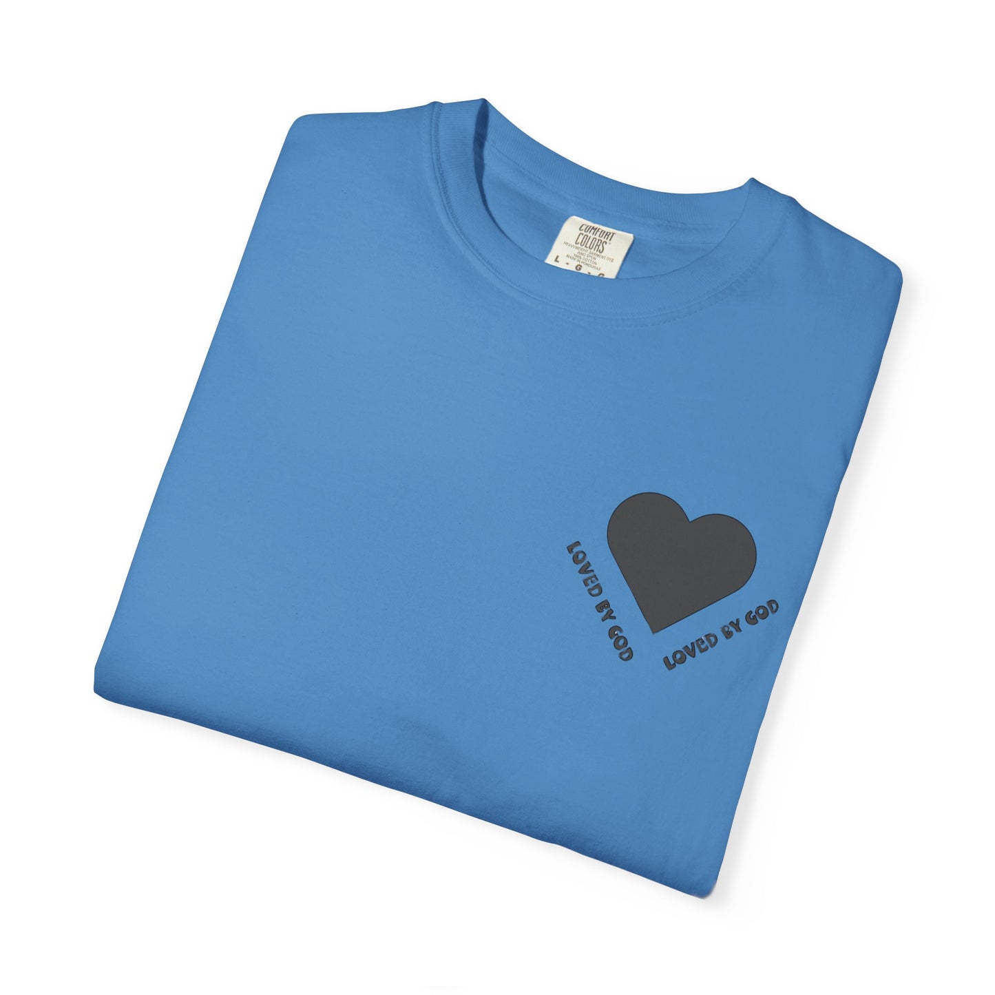 Loved by God Unisex T-Shirt, Faith-Based Apparel, Meaningful Gift for Christians, Inspirational Tee, Casual Wear