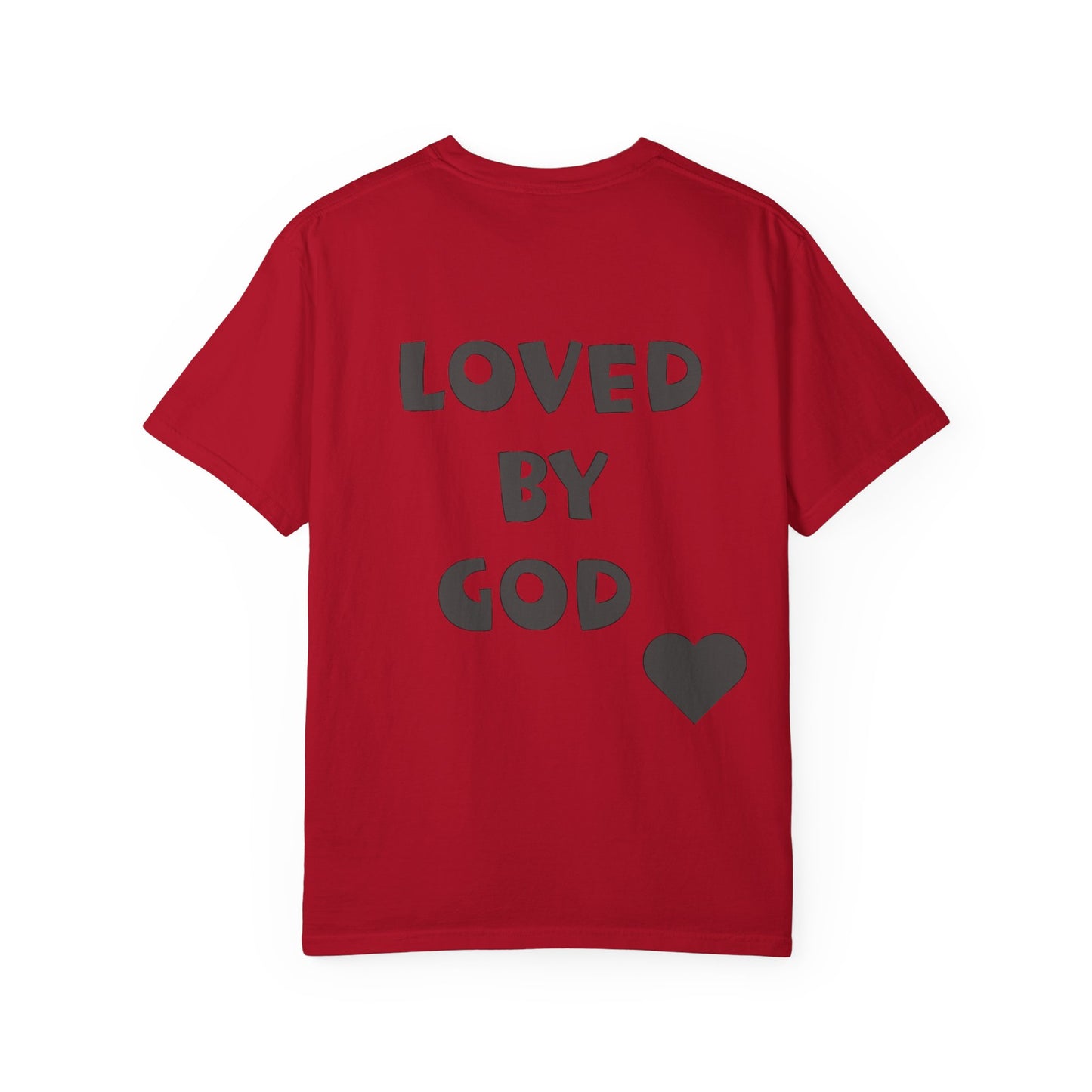 Loved by God Unisex T-Shirt, Faith-Based Apparel, Meaningful Gift for Christians, Inspirational Tee, Casual Wear