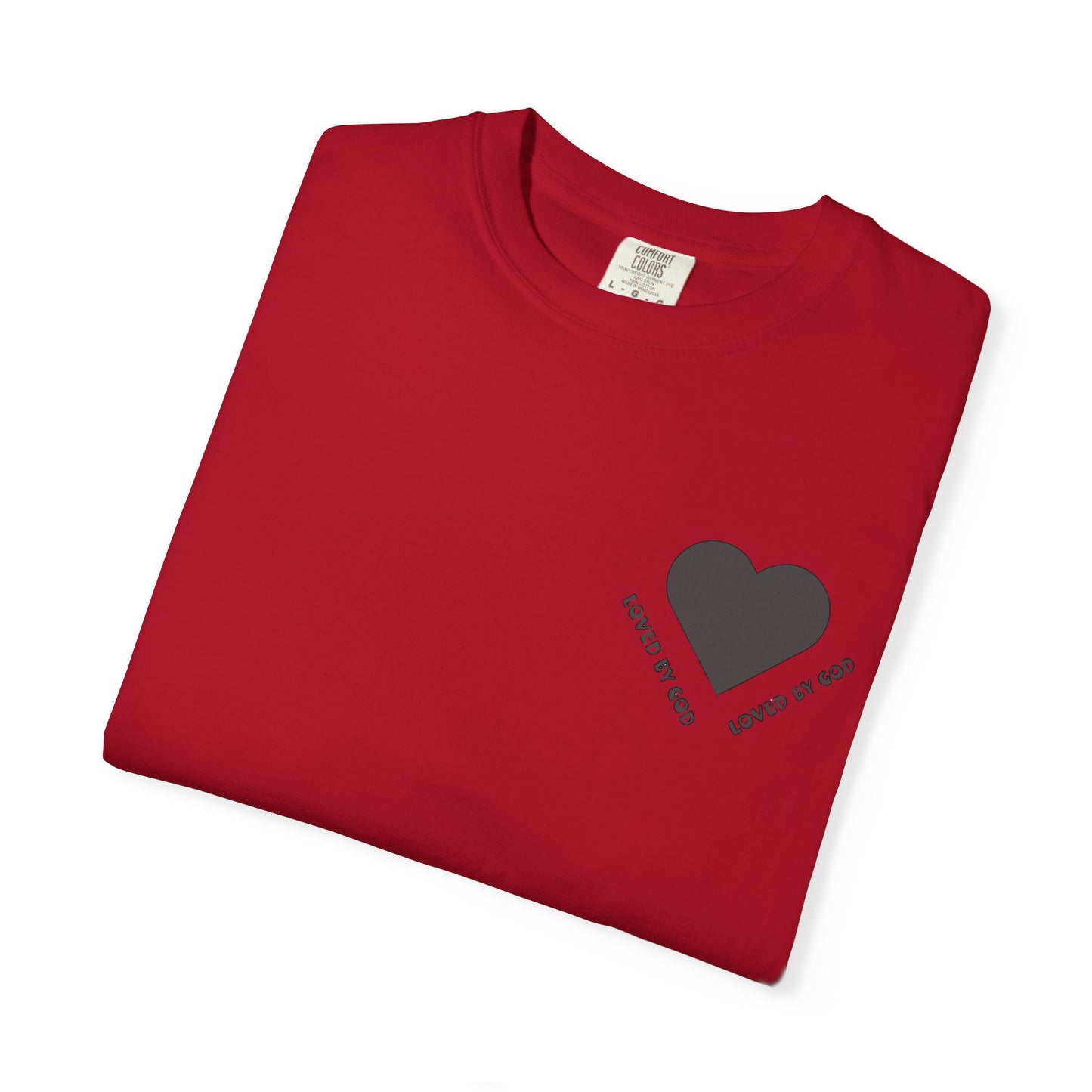 Loved by God Unisex T-Shirt, Faith-Based Apparel, Meaningful Gift for Christians, Inspirational Tee, Casual Wear