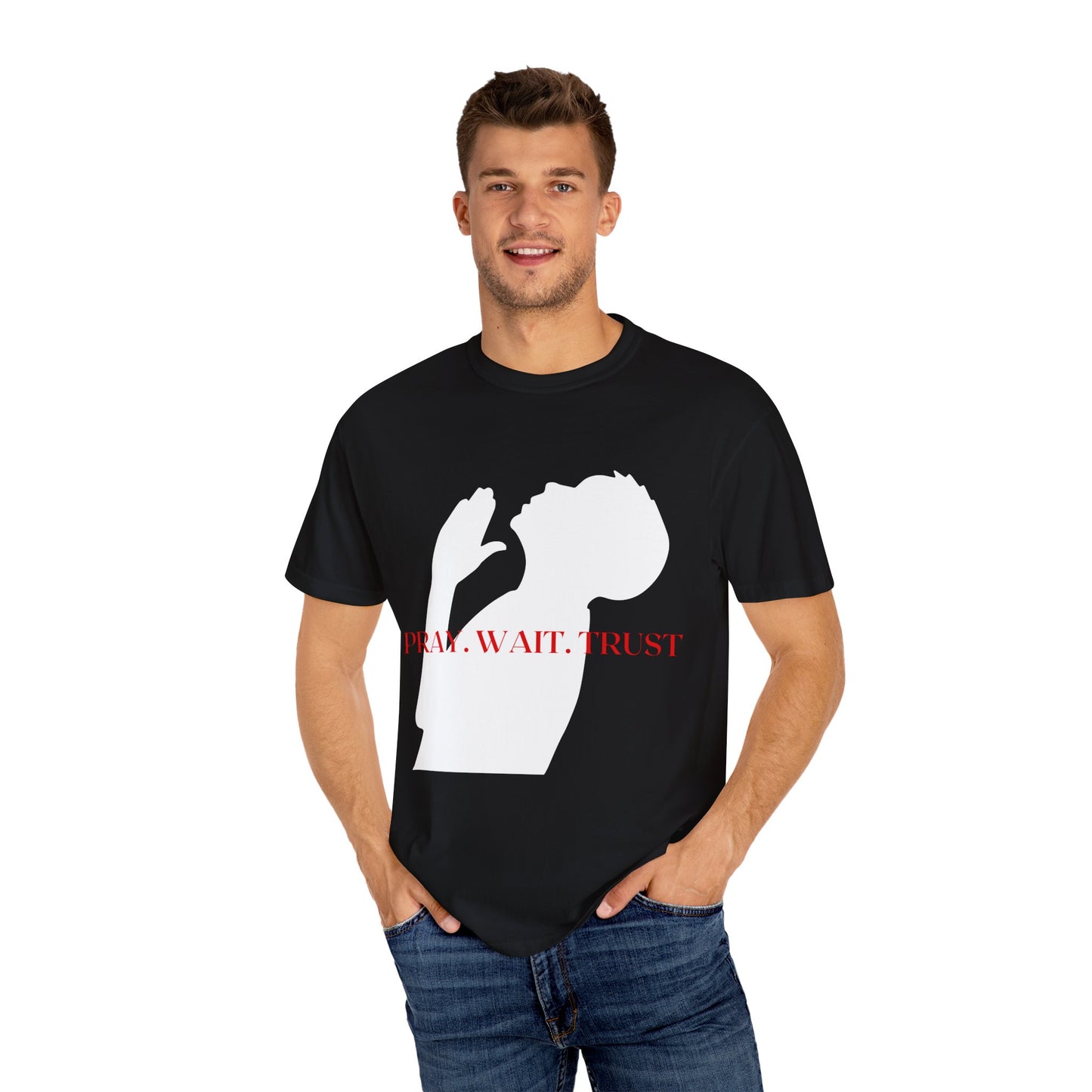 PRAY WAIT TRUST TEE